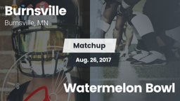 Matchup: Burnsville vs. Watermelon Bowl 2017