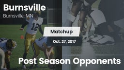 Matchup: Burnsville vs. Post Season Opponents 2017