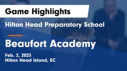 Hilton Head Preparatory School vs Beaufort Academy Game Highlights - Feb. 2, 2023