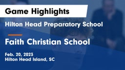 Hilton Head Preparatory School vs Faith Christian School  Game Highlights - Feb. 20, 2023