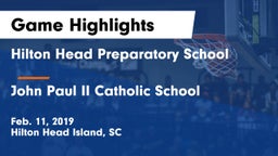 Hilton Head Preparatory School vs John Paul II Catholic School Game Highlights - Feb. 11, 2019