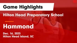 Hilton Head Preparatory School vs Hammond  Game Highlights - Dec. 16, 2023