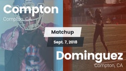 Matchup: Compton vs. Dominguez  2018