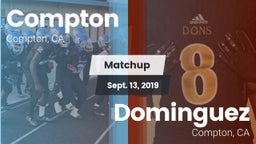Matchup: Compton vs. Dominguez  2019