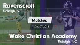 Matchup: Ravenscroft vs. Wake Christian Academy  2016