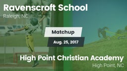 Matchup: Ravenscroft School vs. High Point Christian Academy  2017