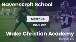 Matchup: Ravenscroft School vs. Wake Christian Academy  2017