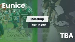 Matchup: Eunice vs. TBA 2017
