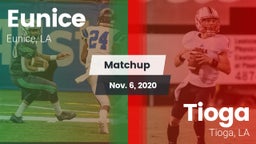 Matchup: Eunice vs. Tioga  2020