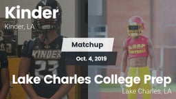 Matchup: Kinder vs. Lake Charles College Prep 2019
