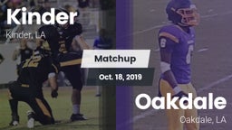 Matchup: Kinder vs. Oakdale  2019