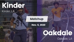 Matchup: Kinder vs. Oakdale  2020