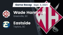 Recap: Wade Hampton  vs. Eastside  2021