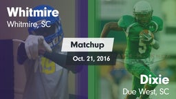 Matchup: Whitmire vs. Dixie  2016