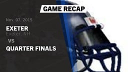 Recap: Exeter  vs. Quarter Finals 2015