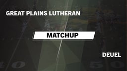 Matchup: Great Plains Luthera vs. Deuel  2016