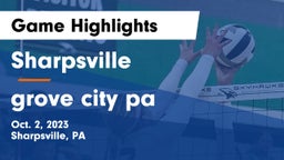 Sharpsville  vs grove city  pa Game Highlights - Oct. 2, 2023