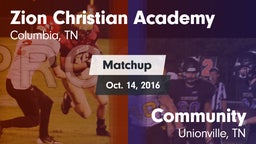 Matchup: Zion Christian Aca vs. Community  2016