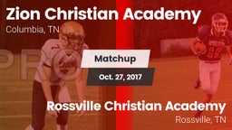 Matchup: Zion Christian Aca vs. Rossville Christian Academy  2017