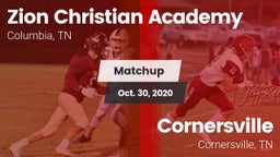 Matchup: Zion Christian Aca vs. Cornersville  2020