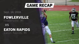 Recap: Fowlerville  vs. Eaton Rapids  2016