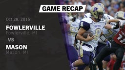 Recap: Fowlerville  vs. Mason  2016