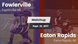 Matchup: Fowlerville vs. Eaton Rapids  2017