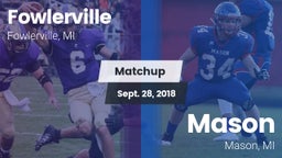 Matchup: Fowlerville vs. Mason  2018