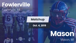 Matchup: Fowlerville vs. Mason  2019