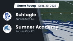 Recap: Schlagle  vs. Sumner Academy  2022