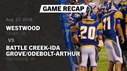 Recap: Westwood  vs. Battle Creek-Ida Grove/Odebolt-Arthur  2016