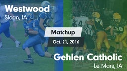 Matchup: Westwood vs. Gehlen Catholic  2016