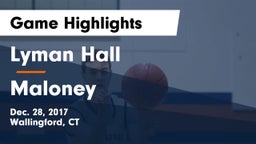 Lyman Hall  vs Maloney  Game Highlights - Dec. 28, 2017