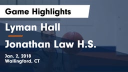 Lyman Hall  vs Jonathan Law H.S. Game Highlights - Jan. 2, 2018