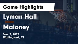 Lyman Hall  vs Maloney  Game Highlights - Jan. 2, 2019