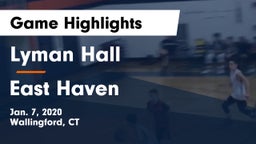 Lyman Hall  vs East Haven  Game Highlights - Jan. 7, 2020