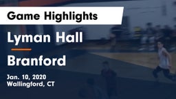 Lyman Hall  vs Branford  Game Highlights - Jan. 10, 2020