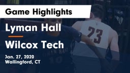 Lyman Hall  vs Wilcox Tech Game Highlights - Jan. 27, 2020
