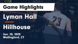 Lyman Hall  vs Hillhouse Game Highlights - Jan. 28, 2020