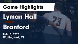 Lyman Hall  vs Branford  Game Highlights - Feb. 3, 2020