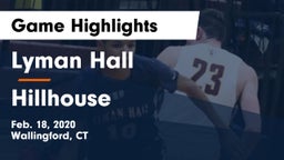 Lyman Hall  vs Hillhouse Game Highlights - Feb. 18, 2020