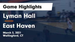 Lyman Hall  vs East Haven  Game Highlights - March 3, 2021