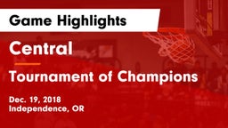 Central  vs Tournament of Champions Game Highlights - Dec. 19, 2018