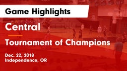 Central  vs Tournament of Champions Game Highlights - Dec. 22, 2018