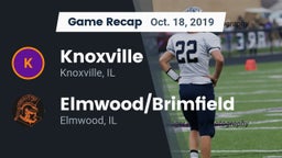 Recap: Knoxville  vs. Elmwood/Brimfield  2019