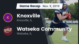Recap: Knoxville  vs. Watseka Community  2019