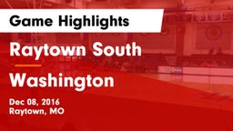 Raytown South  vs Washington Game Highlights - Dec 08, 2016