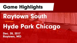 Raytown South  vs Hyde Park Chicago Game Highlights - Dec. 28, 2017