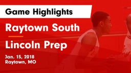 Raytown South  vs Lincoln Prep Game Highlights - Jan. 15, 2018