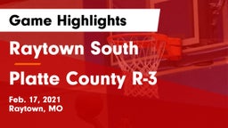 Raytown South  vs Platte County R-3 Game Highlights - Feb. 17, 2021